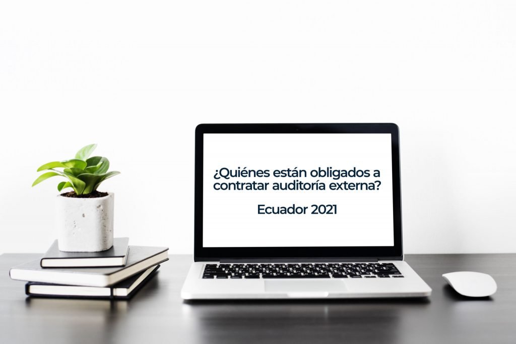 quienes-están-obligados-a-contratar-auditoría-externa-ecuador