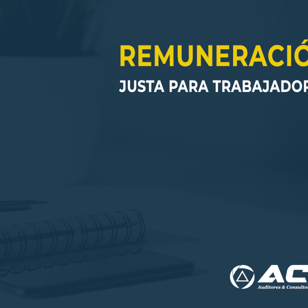 remuneracion JUSTA PARA TRABAJADORES